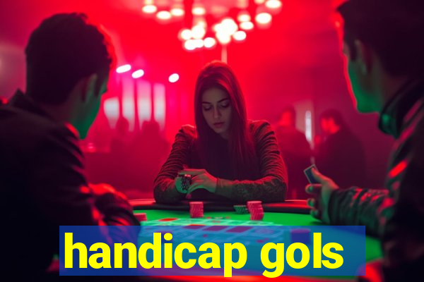 handicap gols